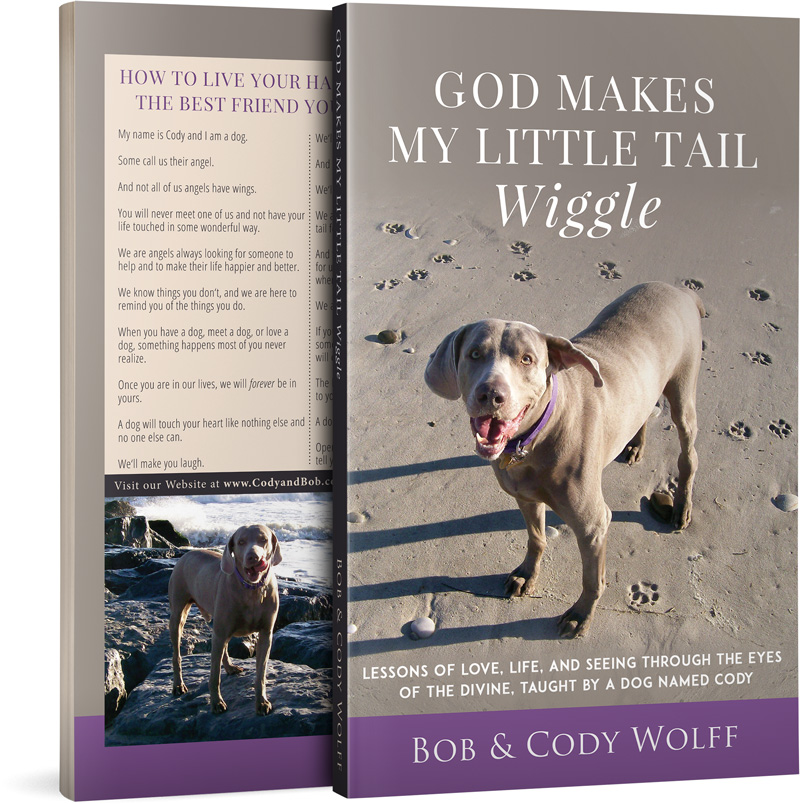 God Makes My Little Tail Wiggle Book by Bob & Cody Wolff